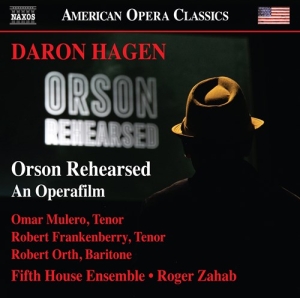 Hagen Daron - Orson Rehearsed - An Operafilm ryhmässä ME SUOSITTELEMME / Joululahjavinkki: CD @ Bengans Skivbutik AB (3974112)