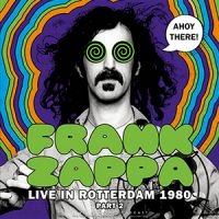 Zappa Frank - Live In Rotterdam 1980 (Part 2) ryhmässä Minishops / Frank Zappa @ Bengans Skivbutik AB (3974371)