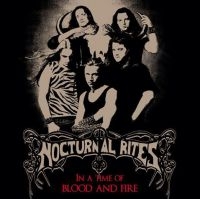 Nocturnal Rites - In Time Of Blood And Fire ryhmässä CD @ Bengans Skivbutik AB (3974390)