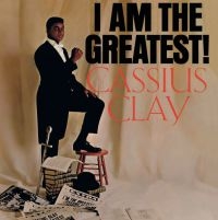 Clay Cassius - I Am The Greatest! ryhmässä VINYYLI @ Bengans Skivbutik AB (3975121)