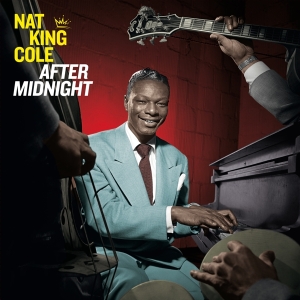 Nat King Cole - After Midnight ryhmässä CD @ Bengans Skivbutik AB (3975242)