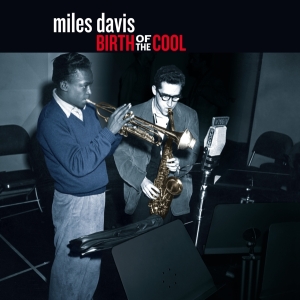 Miles Davis - Birth Of The Cool ryhmässä Minishops / Miles Davis @ Bengans Skivbutik AB (3975247)