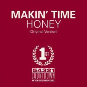 Makin Time - Honey / Take What You Can Get ryhmässä VINYYLI @ Bengans Skivbutik AB (3975810)