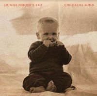 Sjunne Ferger's Exit - Childrens Mind Lp ryhmässä VINYYLI @ Bengans Skivbutik AB (3975860)