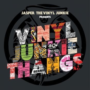 Jasper The Vinyl Junkie - Vinyl Junkie Thangs ryhmässä CD @ Bengans Skivbutik AB (3975894)