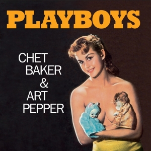 Art Pepper Chet Baker - Playboys ryhmässä VINYYLI @ Bengans Skivbutik AB (3976278)