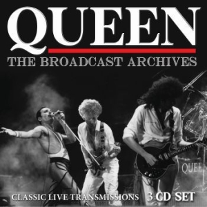 Queen - Broadcast Archives (3 Cd) Live Broa ryhmässä Minishops / Queen @ Bengans Skivbutik AB (3976396)