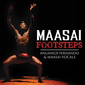 Anuang'a Fernando Maasai Vocals - Maasai Footsteps ryhmässä CD @ Bengans Skivbutik AB (3976417)