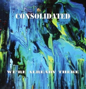 Consolidated - Weære Already There ryhmässä VINYYLI @ Bengans Skivbutik AB (3976663)