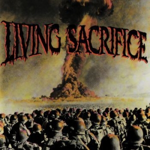 Living Sacrifice - Living Sacrifice (30Th Anniversary ryhmässä CD @ Bengans Skivbutik AB (3976745)