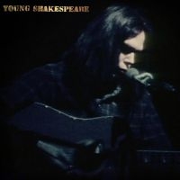 NEIL YOUNG - YOUNG SHAKESPEARE (VINYL) ryhmässä Minishops / Neil Young @ Bengans Skivbutik AB (3977068)