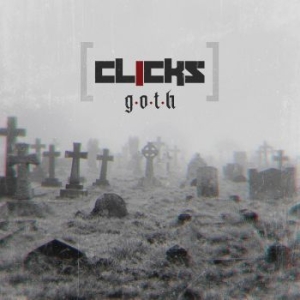 Clicks - G.O.T.H. ryhmässä CD @ Bengans Skivbutik AB (3977554)