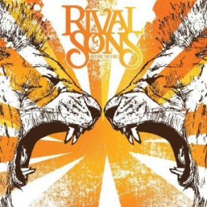 Rival Sons - Before The Fire ryhmässä Minishops / Rival Sons @ Bengans Skivbutik AB (3977585)