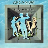 Arcadium - Breathe Awhile ryhmässä CD @ Bengans Skivbutik AB (3977676)