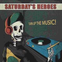 Saturdays Heroes - Turn Up The Music Lp ryhmässä -Start Jan R2 @ Bengans Skivbutik AB (3978481)