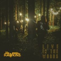 Hawkins - Live In The Woods ryhmässä VINYYLI @ Bengans Skivbutik AB (3978488)