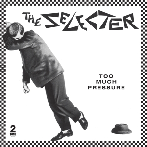 The Selecter - Too Much Pressure ryhmässä CD @ Bengans Skivbutik AB (3978957)