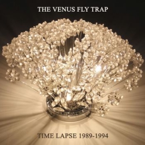 Venus Fly Trap - Time Lapse 1989-1994 ryhmässä CD @ Bengans Skivbutik AB (3979650)