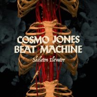 Cosmo Jones Beat Machine - Skeleton Elevator ryhmässä CD @ Bengans Skivbutik AB (3979886)