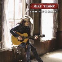 Tramp Mike - Everything Is Alright ryhmässä CD @ Bengans Skivbutik AB (3980197)