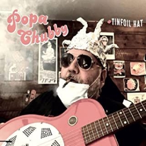 Chubby Popa - Tinfoil Hat ryhmässä CD @ Bengans Skivbutik AB (3980393)