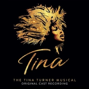 Tina: The Tina Turner Musical - Tina: The Tina Turner Musical ryhmässä VINYYLI @ Bengans Skivbutik AB (3980954)