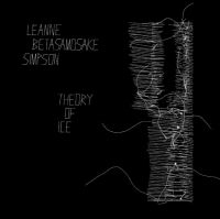 Simpson Leanne Betasamosake - Theory Of Ice ryhmässä VINYYLI @ Bengans Skivbutik AB (3981591)