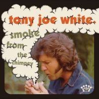 White Tony Joe - Smoke From The Chimney (Black Vinyl ryhmässä VINYYLI / Country @ Bengans Skivbutik AB (3981610)