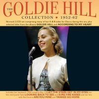 Hill Goldie - Goldie Hill Collection 1952-62 ryhmässä CD @ Bengans Skivbutik AB (3981664)