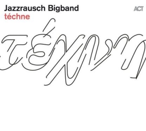 Jazzrausch Bigband - Téchne ryhmässä VINYYLI @ Bengans Skivbutik AB (3981703)