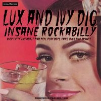 Various Artists - Lux And Ivy Dig Insane Rockabilly ryhmässä CD @ Bengans Skivbutik AB (3981763)