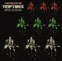 Triptides - Alter Echoes ryhmässä VINYYLI @ Bengans Skivbutik AB (3982046)