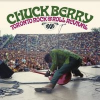 Berry Chuck - Toronto Rock & Rock Revival 1969 ryhmässä CD @ Bengans Skivbutik AB (3982072)