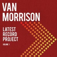 Van Morrison - Latest Record Project Volume I ryhmässä Minishops / Van Morrison @ Bengans Skivbutik AB (3982427)