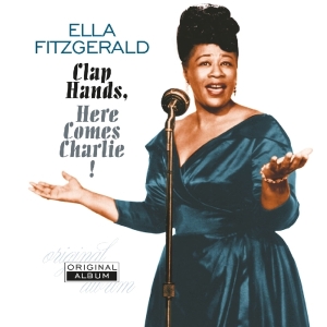 Ella Fitzgerald - Clap Hands, Here Comes Charlie! ryhmässä VINYYLI @ Bengans Skivbutik AB (3982684)