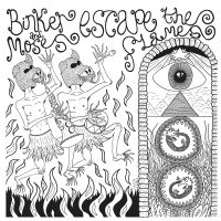 Binker And Moses - Escape The Flames ryhmässä VINYYLI @ Bengans Skivbutik AB (3982723)