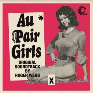 Webb Roger - Au Pair Girls (Original Unreleased ryhmässä VINYYLI @ Bengans Skivbutik AB (3982727)