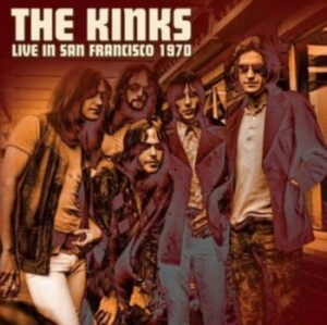 Kinks - Live In San Francisco 1970 ryhmässä CD @ Bengans Skivbutik AB (3982764)