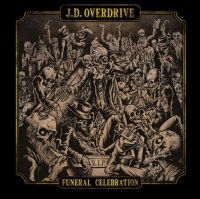 J.D. Overdrive - Funeral Celebration ryhmässä CD @ Bengans Skivbutik AB (3982770)