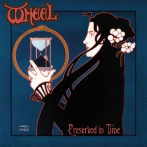 Wheel - Preserved In Time (Vinyl Lp) ryhmässä VINYYLI @ Bengans Skivbutik AB (3982888)