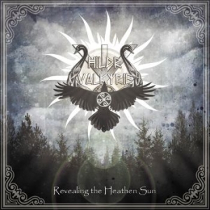 Hildr Valkyrie - Revealing The Heathen Sun ryhmässä CD @ Bengans Skivbutik AB (3983123)