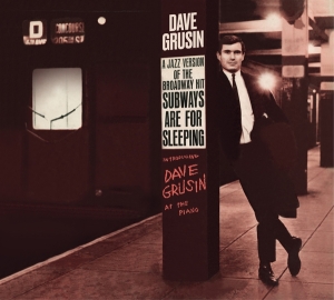 Dave Grusin - Subways Are For Sleeping + Piano, Strings And Moonlight ryhmässä CD @ Bengans Skivbutik AB (3983248)