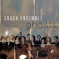 Crash Ensemble - Ghosts ryhmässä CD @ Bengans Skivbutik AB (3983413)