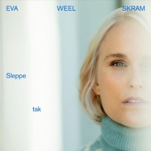 Eva Weel Skram - Sleppe Tak (Vinyl) ryhmässä ME SUOSITTELEMME / Joululahjavinkki: Vinyyli @ Bengans Skivbutik AB (3984113)