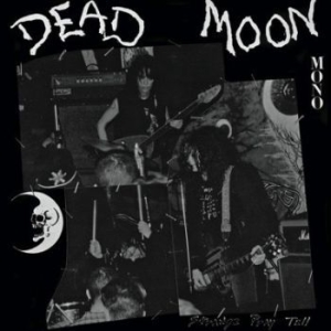 Dead Moon - Strange Pray Tell ryhmässä VINYYLI @ Bengans Skivbutik AB (3985159)