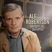 Alf Robertson - Alf Robertson Sjunger Och Berä ryhmässä CD @ Bengans Skivbutik AB (3985413)