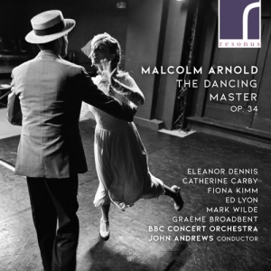 Arnold Malcolm - The Dancing Master, Op. 34 ryhmässä CD @ Bengans Skivbutik AB (3986322)