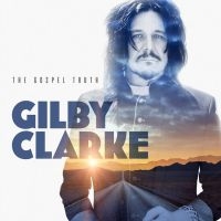 Clark Gilby - Gospel Truth The ryhmässä CD @ Bengans Skivbutik AB (3986822)