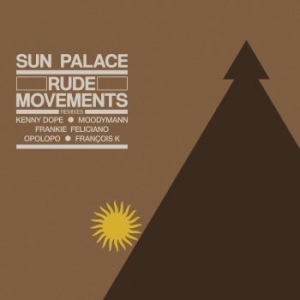 Sunpalace - Rude Movements - The Remixes ryhmässä VINYYLI @ Bengans Skivbutik AB (3986945)