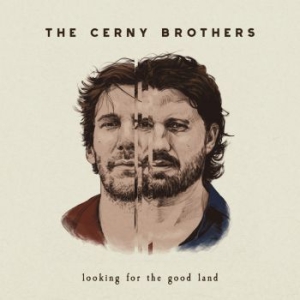 Cerny Brothers - Looking For The Good Land ryhmässä CD @ Bengans Skivbutik AB (3987012)